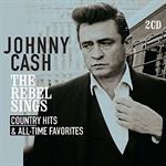 Johnny Cash - Rebel Sings - Country Hits & All-Time Favourites 1955-1962