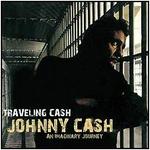 Johnny Cash - Traveling Cash - An Imaginery Journey 