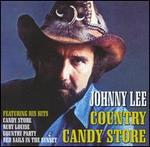 Johnny Lee - Country Candy Store 