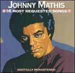 Johnny Mathis - 16 Most Requested Songs 