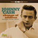 Johnny Cash - Change of Address :  The Singles As & Bs 1958-1962