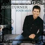 Josh Turner - Your Man 