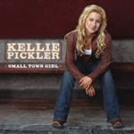 Kellie Pickler - Small Town Girl 