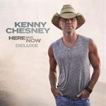 Kenny Chesney -  Here And Now (Deluxe Edition)