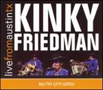 Kinky Friedman - Live from Austin, TX [LIVE]