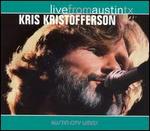 Kris Kristofferson - Live from Austin, Texas