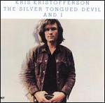 Kris Kristofferson - Silver Tongued Devil & I 