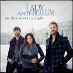 Lady Antebellum - On This Winter\'s Night