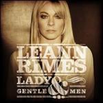 LeAnn Rimes - Lady and Gentlemen 