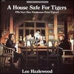 Lee Hazlewood - House Safe for,Tigers [VINYL]