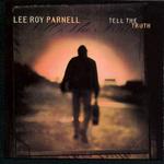 Lee Roy Parnell - Tell the Truth 