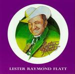 Lester Flatt - Lester Raymond Flatt 