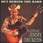 Little Jimmy Dickens - Out Behind the Barn [BOX SET]