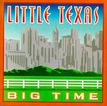 Little Texas - Big Time 