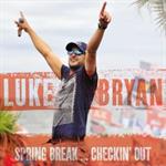 Luke Bryan - Spring Break: Checkin Out