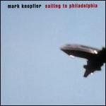 Mark Knopfler - Sailing to Philadelphia 
