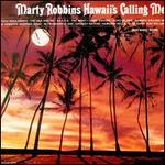 Marty Robbins - Hawaii\'s Calling Me 