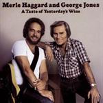 Merle Haggard & George Jones - Taste of Yesterday\'s Wine