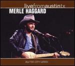 Merle Haggard - Live from Austin, TX [LIVE] 