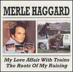 Merle Haggard - My Love Affair / The Roots [ORIGINAL RECORDING REMASTERED