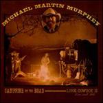 Michael Martin Murphey - Campfire on the Road 