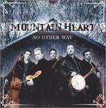 Mountain Heart - No Other Way 