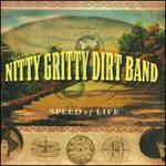 Nitty Gritty Dirt Band - Speed of Life 