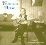 Norman Blake - Far Away, Down on a Georgia Farm 