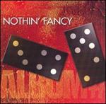 Nothin\' Fancy - Album #7 