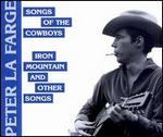 Peter LaFarge - Song of the Cowboys/Iron Mountain & Other Songs 