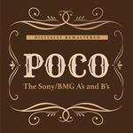 Poco - The Sony/BMG A\'s and B\'s