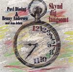 Povl Dissing & Benny Andersen Med Jens Jefsen  – Skynd Dig Langsomt