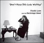 Poodle Lynn - Don\'t Keep This Lady Waiting 