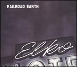 Railroad Earth - Elko