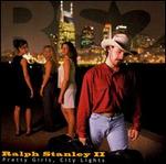 Ralph Stanley II - Pretty Girls City Lights 