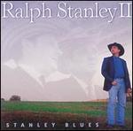 Ralph Stanley II - Stanley Blues 