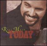 Raul Malo - Today 