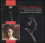 Ray Price - Touch My Heart / Burning Memories 