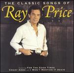 Ray Price - Classic Songs of 