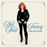  Reba McEntire - Not That Fancy