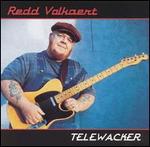 Redd Volkaert - Telewacker