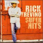 Rick Trevino - Super Hits