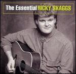 Ricky Skaggs - Essential Ricky Skaggs 