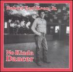 Robert Earl Keen - No Kinda Dancer 