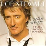 Rod Stewart - It Had To Be You - The Great American Songbook 