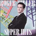 Roger Miller - Super Hits 