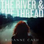 Rosanne Cash - River & the Thread [VINYL]