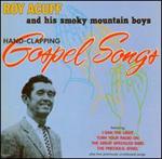 Roy Acuff - Hand-Clapping Gospel Songs 