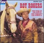 Roy Rogers - King of the Cowboys [ASV/Living Era] 