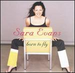 Sara Evans - Born to Fly 
